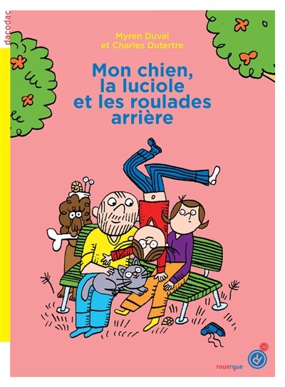 Front cover_Mon chien, la luciole et les roulades arrière