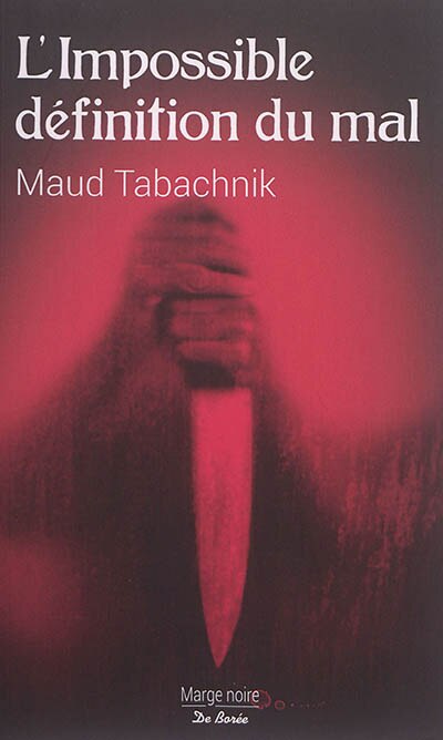 Couverture_L'impossible définition du mal : thriller