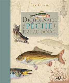 Couverture_Dictionnaire de la p&ecirc;che en eau douce