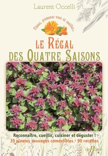 Couverture_Le régal des quatre saisons, flânez, promenez-vous et cueillez...