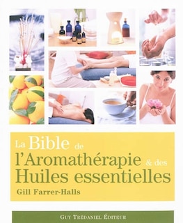Couverture_La bible de l'aromathérapie et des huiles essentielles