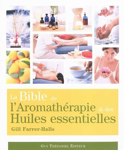 Couverture_La bible de l'aromathérapie et des huiles essentielles