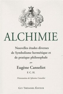 Couverture_Alchimie, Vol. 2. Nouvelles études diverses de symbolisme hermétique et de pratique philosophale
