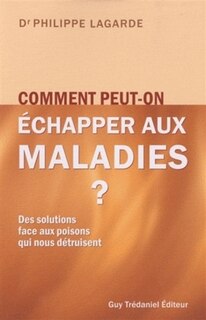 Front cover_Comment peut-on échapper aux maladies ?