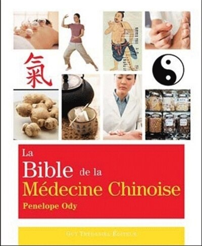 Front cover_La bible de la médecine chinoise