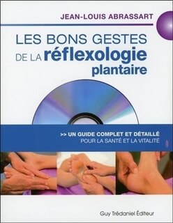 Front cover_Les bons gestes de la réflexologie plantaire : un guide complet et détaillé pour la santé et la vitalité