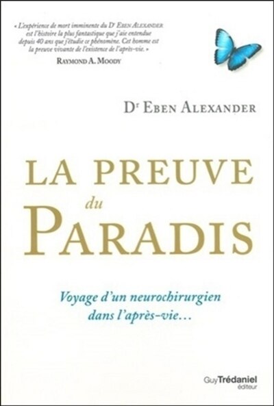 Couverture_La preuve du paradis : voyage d'un neurochirurgien dans l'après-vie...