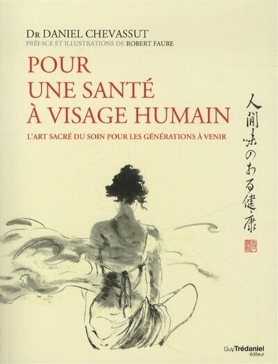 Front cover_Pour une santé à visage humain : l'art sacré du soin pour les générations à venir