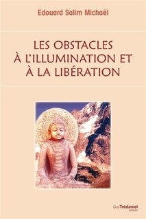 Couverture_Les obstacles &agrave; l'illumination et &agrave; la lib&eacute;ration