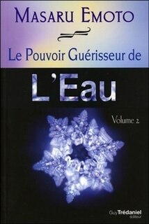 Front cover_Le pouvoir guérisseur de l'eau, Vol. 2