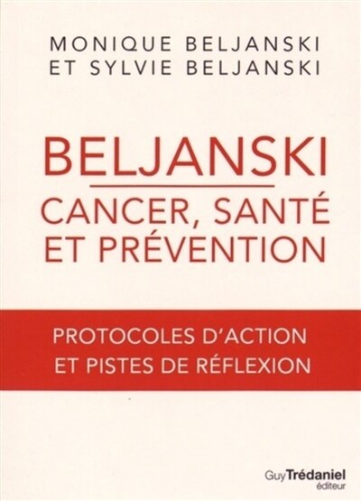 Couverture_Beljanski : cancer, santé et prévention : protocoles d'action et pistes de réflexion
