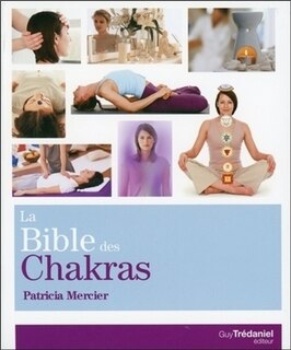 Front cover_La bible des chakras : un guide complet pour travailler avec les chakras