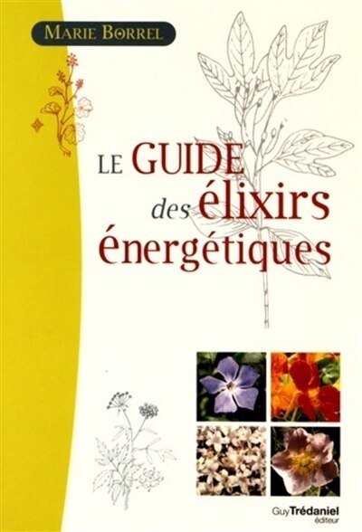 Couverture_Le guide des &eacute;lixirs &eacute;nerg&eacute;tiques