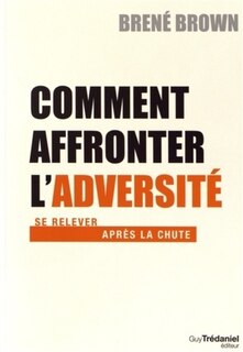 Front cover_Comment affronter l'adversité : se relever après la chute