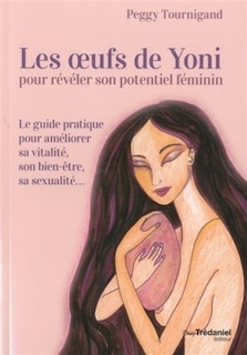 Front cover_Les oeufs de Yoni pour révéler son potentiel féminin
