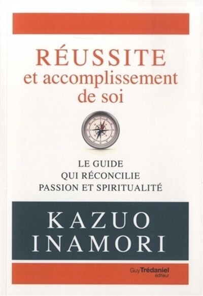 Couverture_Réussite et accomplissement de soi : le guide qui réconcilie passion et spiritualité