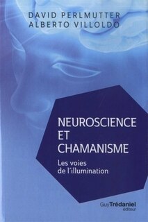 Couverture_Neuroscience et chamanisme : les voies de l'illumination