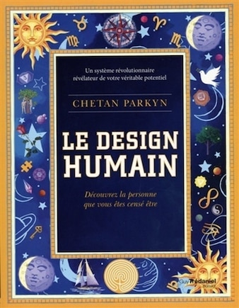 Le design humain: découvrez la personne que vous êtes censé être