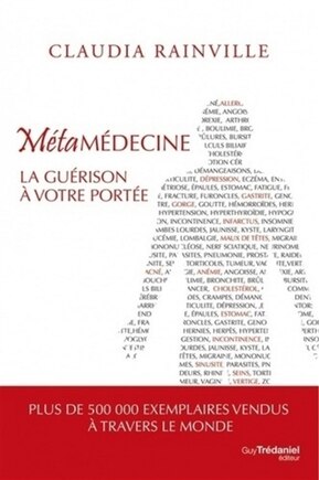 Métamédecine: la guérison à votre portée