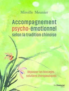 Front cover_Accompagnement psycho-émotionnel selon la tradition chinoise