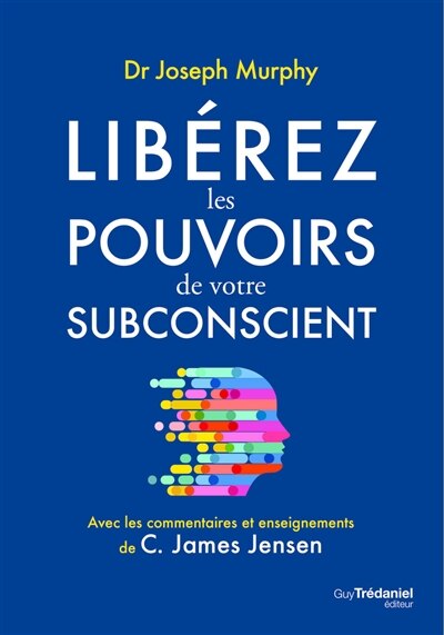 Front cover_Libérez Les Pouvoirs De Votre Subconscient