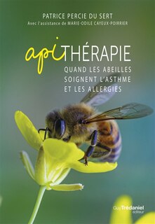 Couverture_Apithérapie : quand les abeilles soignent l'asthme et les allergies