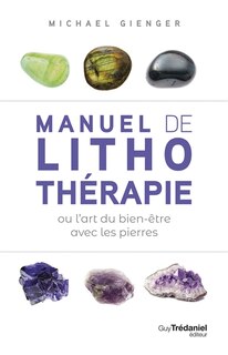 Front cover_Manuel de lithothérapie ou L'art du bien-être avec les pierres