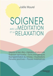 Front cover_Soigner avec la méditation et la relaxation