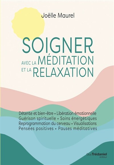 Front cover_Soigner avec la méditation et la relaxation