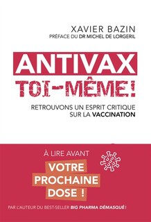Front cover_Antivax toi-même ! : retrouvons un esprit critique sur la vaccination