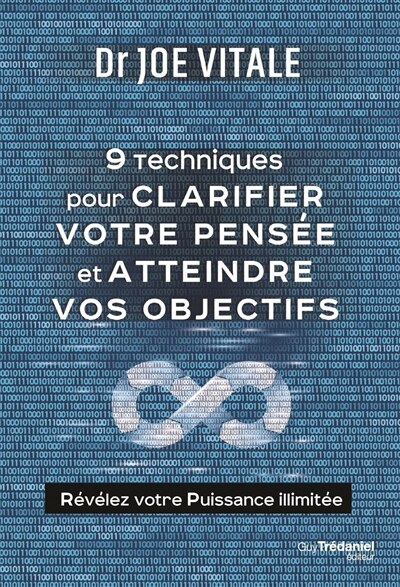 Couverture_9 techniques pour clarifier votre pensée et atteindre vos objectifs : révélez votre puissance illimitée