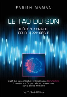 Front cover_Le tao du son : thérapie sonique pour le XXIe siècle
