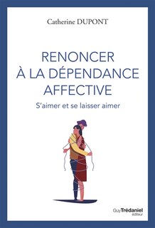 Front cover_Renoncer à la dépendance affective