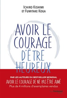 Front cover_Avoir le courage d'être heureux