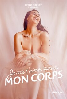 Front cover_Je vais t'aimer mieux, mon corps