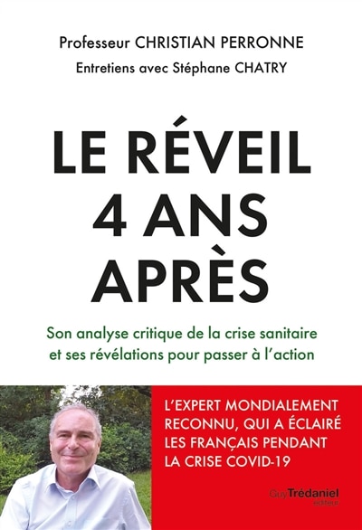 Front cover_Le réveil 4 ans après : son analyse critique de la crise sanitaire et ses révélations pour passer à l'action : entretiens avec Stéphane Chatry