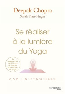 Front cover_Se réaliser à la lumière du yoga : vivre en conscience
