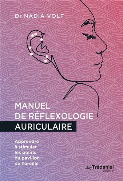 Couverture_Les Manuel de réflexologie auriculaire