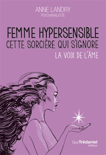 Front cover_Femme hypersensible, cette sorcière qui s'ignore : la voix de l'âme
