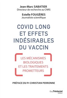Couverture_Covid long et effets indésirables du vaccin : les mécanismes biologiques et les traitements prometteurs