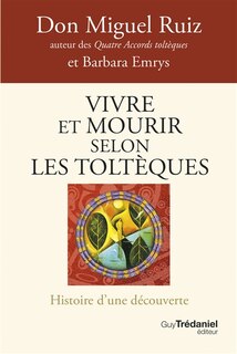 Couverture_Vivre et mourir selon les Toltèques