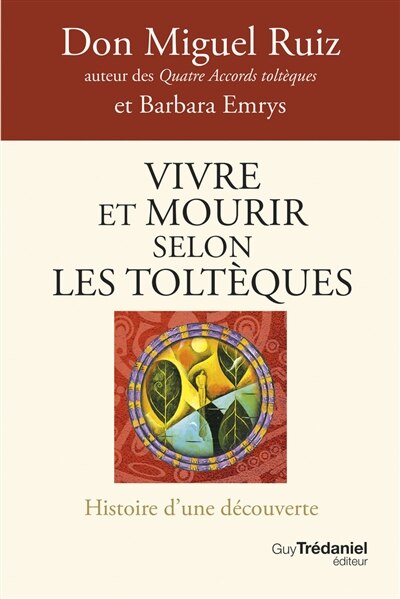 Couverture_Vivre et mourir selon les Toltèques
