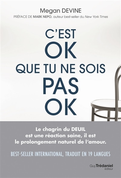 C'est ok que tu ne sois pas ok: rien de plus normal que d'aller mal durant un deuil