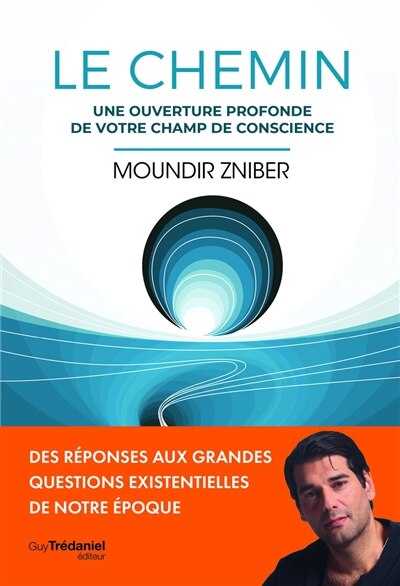 Couverture_Le chemin : une ouverture profonde de votre champ de conscience