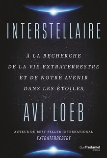 Front cover_Interstellaire : à la recherche de la vie extraterrestre et de notre avenir dans les étoiles