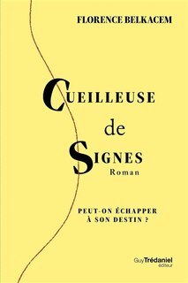 Front cover_Cueilleuse de signes : peut-on échapper à son destin ?