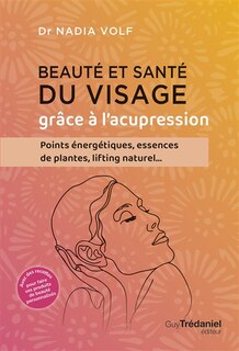 Couverture_Beauté et santé du visage grâce à l'acupression