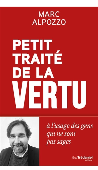 Front cover_Petit traité de la vertu à l'usage des gens qui ne sont pas sages