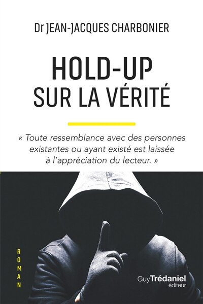 Front cover_Hold-up sur la vérité