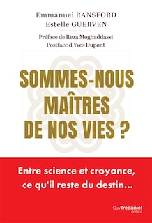 Couverture_Sommes-nous ma&icirc;tres de nos vies ?